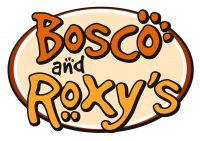 Bosco And Roxy’s